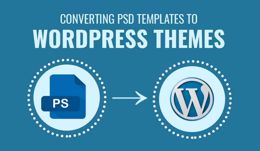 Step by Step Guide for PSD to WordPress Conversion